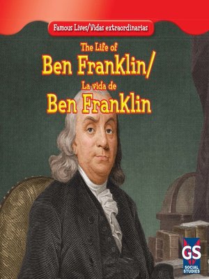 cover image of The Life of Ben Franklin / La vida de Benjamín Franklin